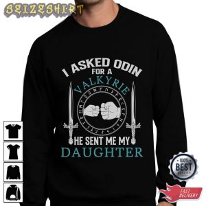 Odin Sent Me My Daughter T-Shirt Graphic Tee