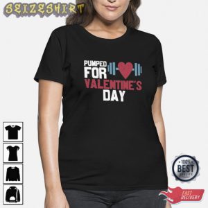 Pumped For Valentine's Day Fitness Unisex T-Shirt