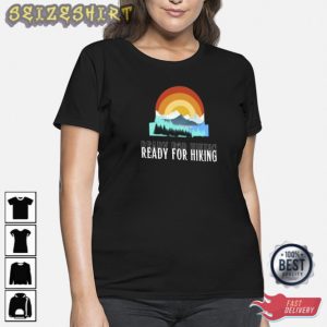 READY FOR HIKING Unisex T-Shirt