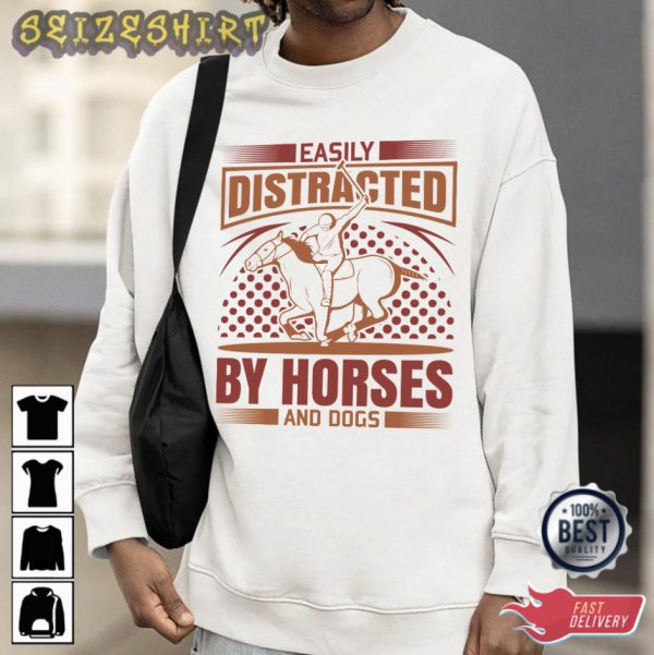 Racing Easily Distracted By Horses T-Shirt