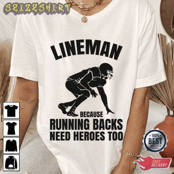 Running Backs Need Heroes Too T-Shirt Graphic Tee