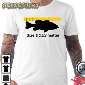 Size Does Matter Funny Fishing Lover Gift T-Shirt