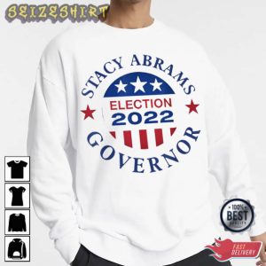Stacy Abrams GA Elections 2022 T-Shirt