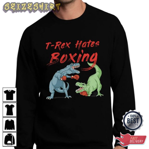 T-Rex Hates Boxing Unique T-Shirt