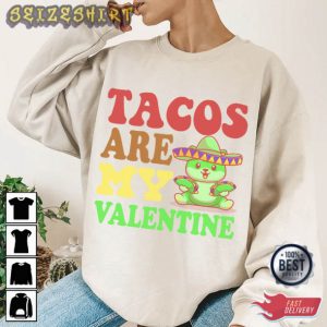 Tacos Are My Valentine Cute Graphic Tee T-Shirt