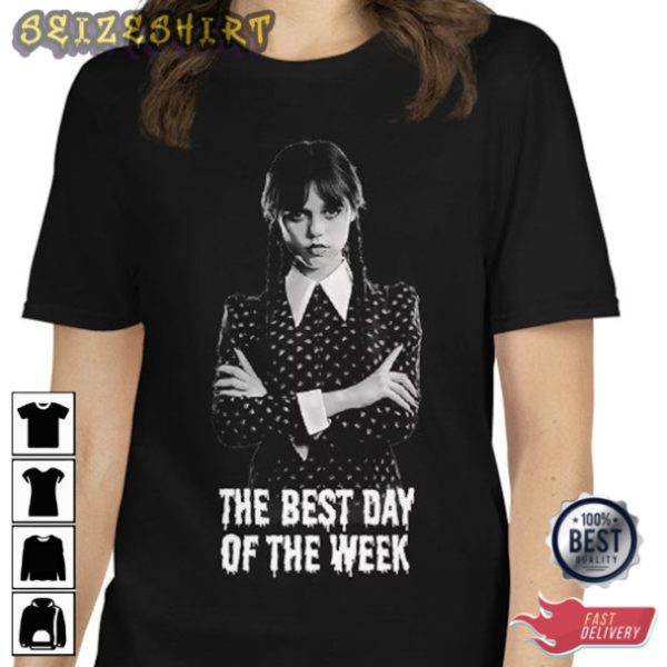 The Best Day of the Week Wednesday Addams Shirt Hoodie Sweatshirt