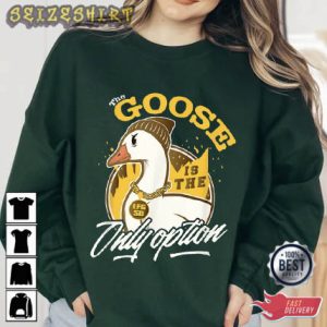 The Goose Only Option Baseball Sport T-Shirt