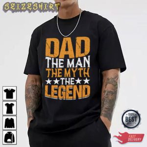 The Man The Myth The Legend Gift For Dad T-Shirt Design