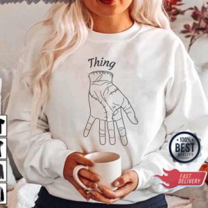Thing The Loyal Hand In New Wednesday Addams Series 2022 Sweatshirt