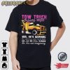 Tow Truch Driver Wife T-Shirt
