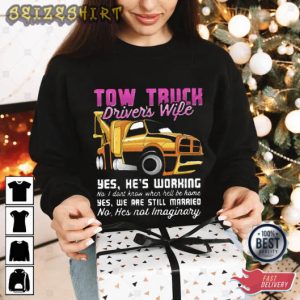 Tow Truch Driver Wife T-Shirt