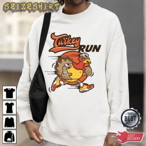 Turkey Run Thanksgiving Best T-Shirt