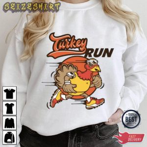 Turkey Run Thanksgiving Best T-Shirt