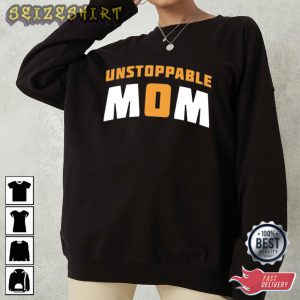 Unstoppable Mom Basic T-Shirt Graphic Tee