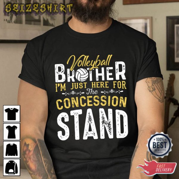 Volleyball Brother I’m Just Here T-Shirt Design