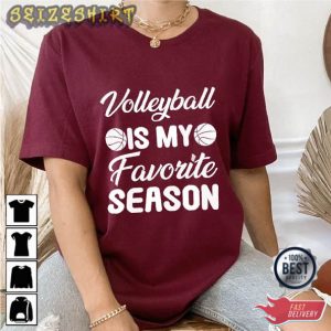 Volleyball Is My Favorite Season Sport T-Shirt