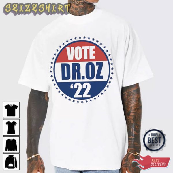 Vote Dr. Oz Georgia Elections 2022 T-Shirt