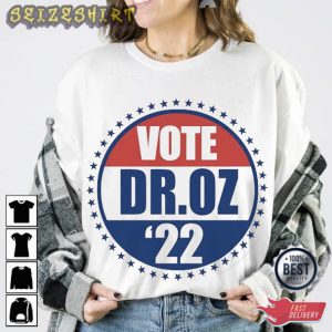 Vote Dr. Oz Georgia Elections 2022 T-Shirt