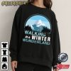 Walking In A Winter Wonderland Best T-Shirt