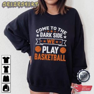 We Play Basketball T-Shirt Graphic Tee