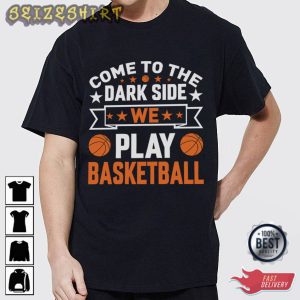 We Play Basketball T-Shirt Graphic Tee