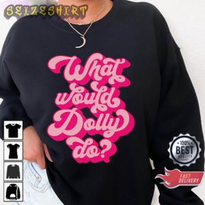 What Would Dolly Do Happy Valentines Day Country Music Unisex T-shirt