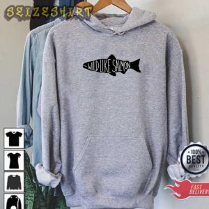 Wild Like Salmon Fishing Lover Gift T-Shirt