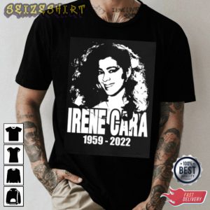 Rest In Peace Irene Cara Fame Star and Flashdance Singer T-shirt