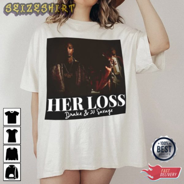 Her Loss by Drake And 21 Savage Ablum Unisex T-shirt