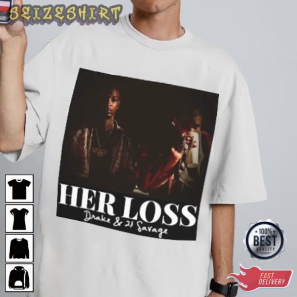 Her Loss by Drake And 21 Savage Ablum Unisex T-shirt