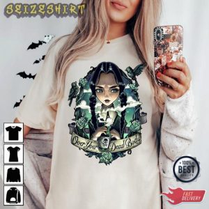 Over My Dead Body Wednesday Addam Witchy Shirt