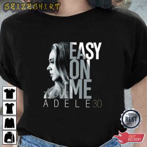 Adele 30 Easy On Me Graphic Tee T-Shirt