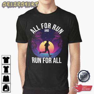 All For Run And Run For All Running T-Shirt