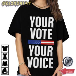 American Patriot Your Vote Your Voice T-Shirt