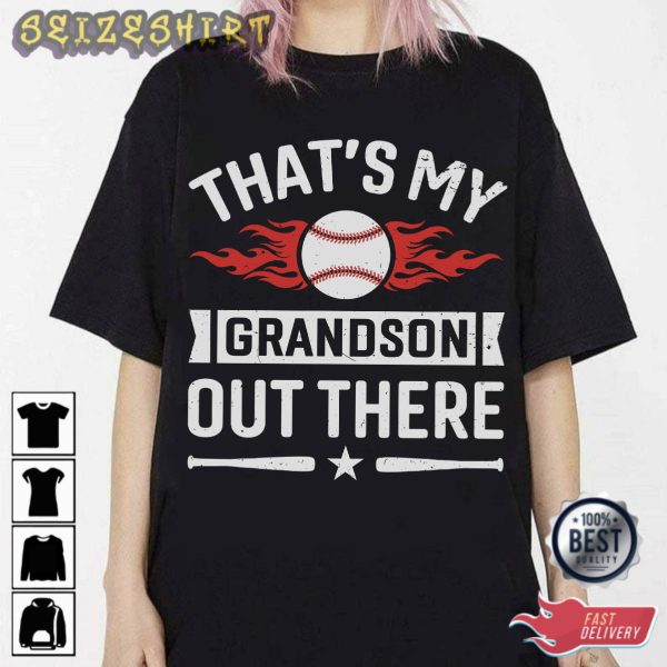 Basebal That’s My Grandson Out There T-Shirt