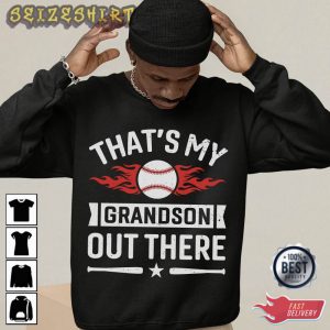 Basebal That’s My Grandson Out There T-Shirt