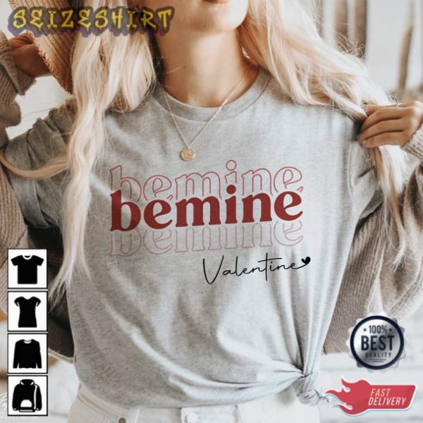 Bemine Valentine Day T-Shirt
