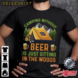 Camping Without Beer Gift For Hobbies AT-Shirt