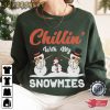 Christmas Chillin With My Snowmies T-Shirt