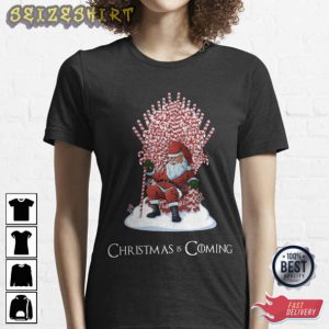 Christmas Is Comming Santa Claus Is Comming T-Shirt