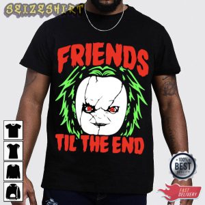 Chucky Friends Til The End T-Shirt