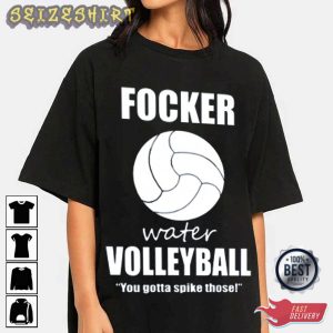 Focker Water Volleyball T-Shirt