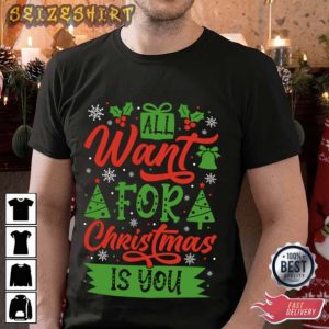 Gift For Husband All I Want for Christmas Is You T-Shirt