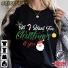 Gift For Wife All I Want for Christmas Is You T-Shirt