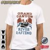 Grand Canyon River Rafting Colorado River Canoeing T-Shirt