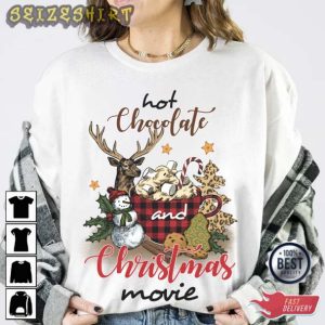HOT Chocolate And Christmas Movie T-Shirt