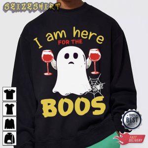 Halloween I Am Here For The Boos T-Shirt