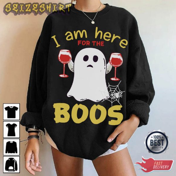 Halloween I Am Here For The Boos T-Shirt