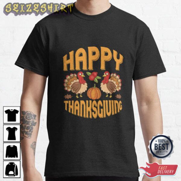 Happy Thanksgiving Two Turkeys And Pumpkin T-Shirt