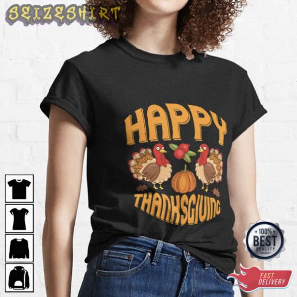 Happy Thanksgiving Two Turkeys And Pumpkin T-Shirt